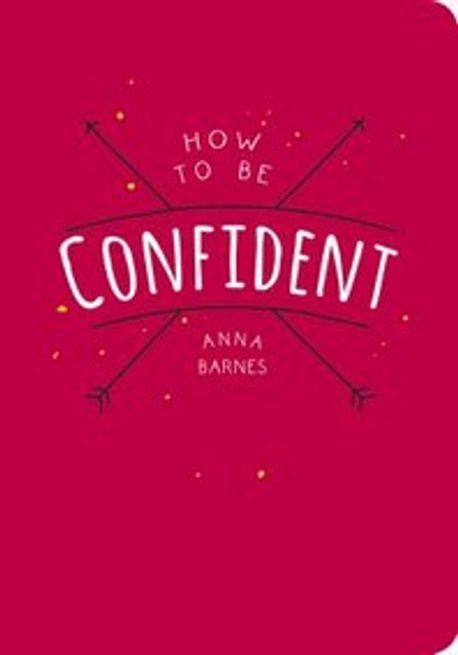 How to be Confident