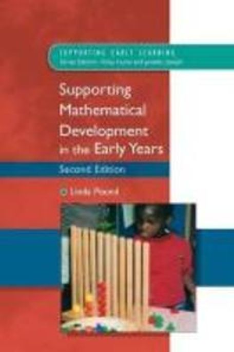 Supporting mathematical development in the early years  : Linda Pound.