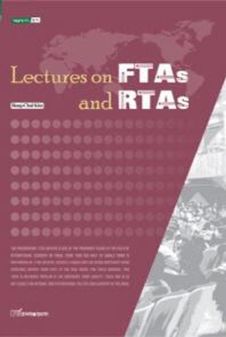Lectures on FTAs and RTAs