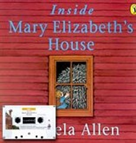 (Inside) Mary Elizabeth's House