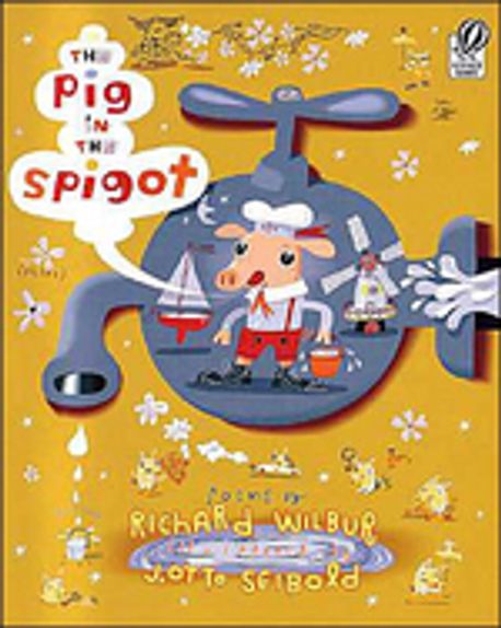 (The)pig in the spigot
