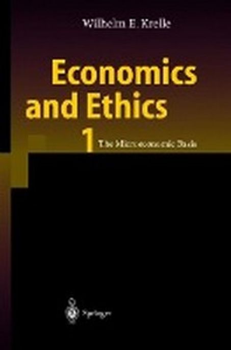 Economics and Ethics 1 Paperback (The Microeconomic Basis)
