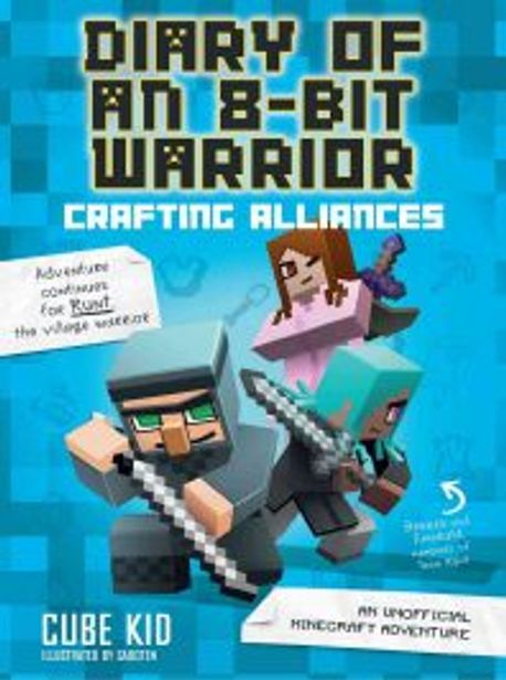 Diary of An 8-Bit Warrior. 3 Crafting Alliances
