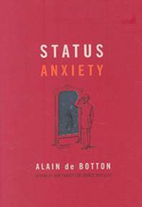 Status Anxiety Paperback