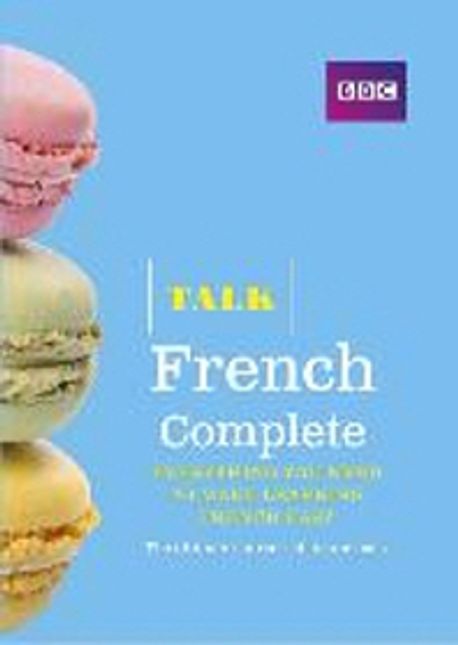 Talk French Complete (Book/CD Pack) (Everything you need to make learning French easy)