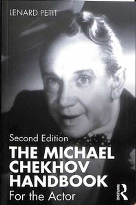 The Michael Chekhov Handbook Paperback (For the Actor)