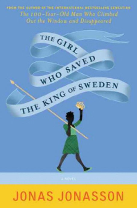 (THE) GIRL WHO SAVED THE KING OF SWEDEN