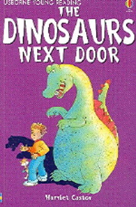 The Dinosaurs Next Door / Harriet Castor 저