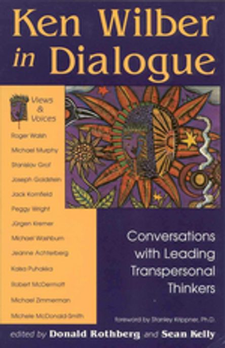 Ken Wilber in Dialogue : Conversations With Leading Transpersonal Thinkers (Quest)