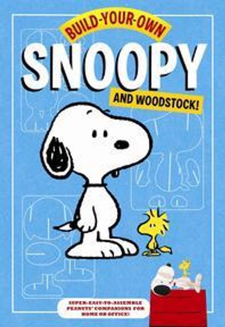 Build-Your-Own Snoopy and Woodstock! (Punch-out and Construct Your Own Desktop Peanuts Companions!)