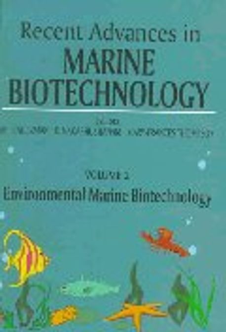 Recent Advances in Marine Biotechnology:Environmental Marine Biotechnology 양장본 Hardcover