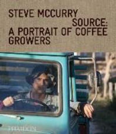 From these hands  : a journey along the coffee trail  : Steve McCurry.
