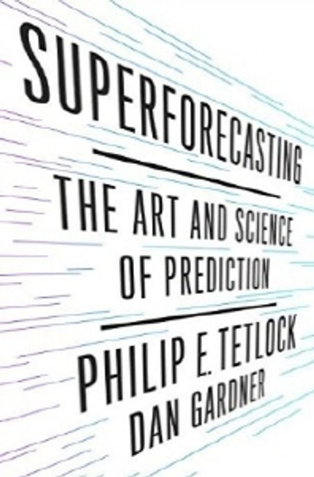 Superforecasting Paperback (The Art and Science of Prediction)