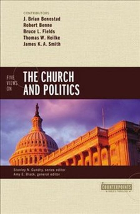 Five views on the church and politics J. Brian Benestad, Robert Benne, Bruce L. Fields...[...