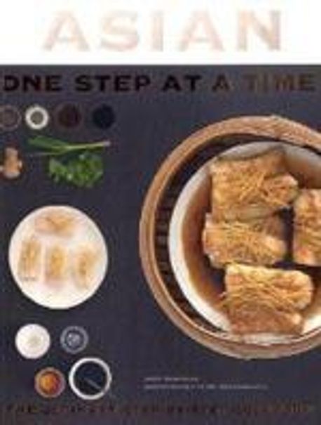 Asian : one step at a time: the ultimate step-by-step cookbook