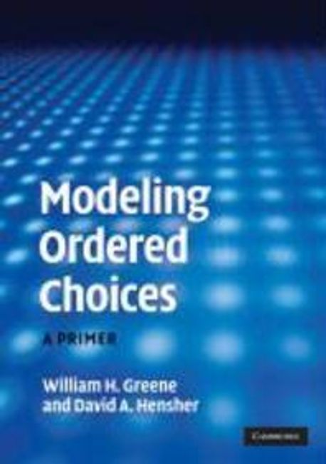 Modelling Ordered Choices :A Primer (A Primer)