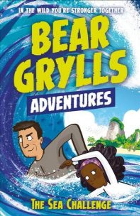Bear Grylls adventures. 4, The sea challenge