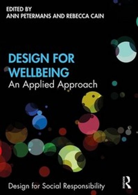 Design for Wellbeing: An Applied Approach (An Applied Approach)