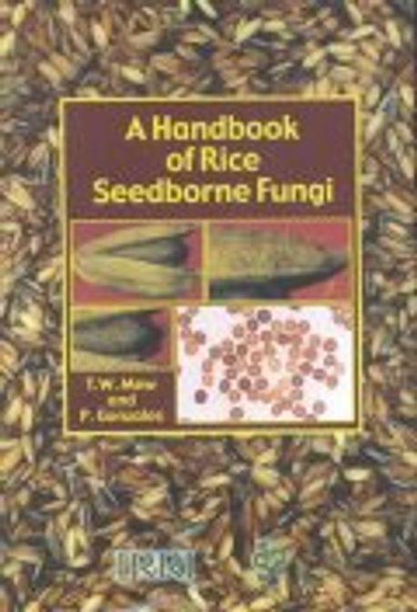 Handbook of Rice Seedborne Fungi