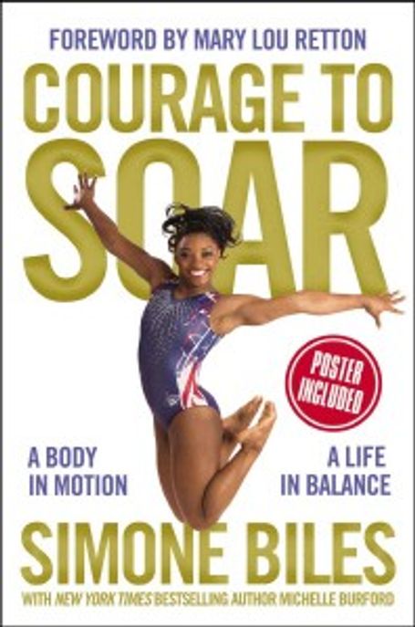 Courage to Soar : a body in motion a life in balance