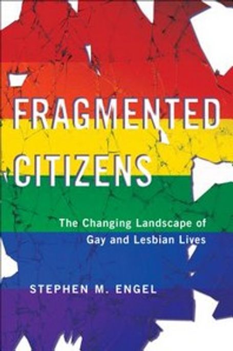 Fragmented Citizens: The Changing Landscape of Gay and Lesbian Lives (The Changing Landscape of Gay and Lesbian Lives)