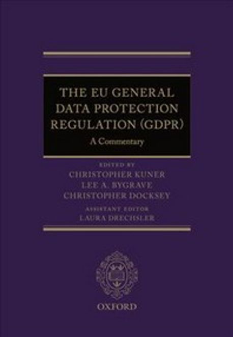 The EU General Data Protection Regulation (GDPR)  : a commentary