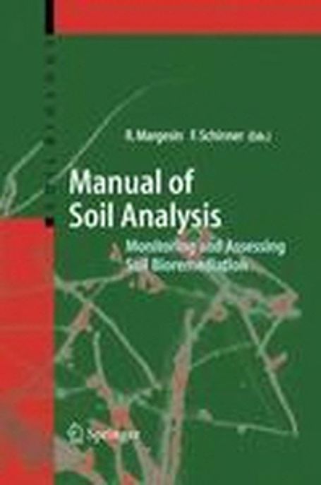 Manual for soil analysis : monitoring and assessing soil bioremediation
