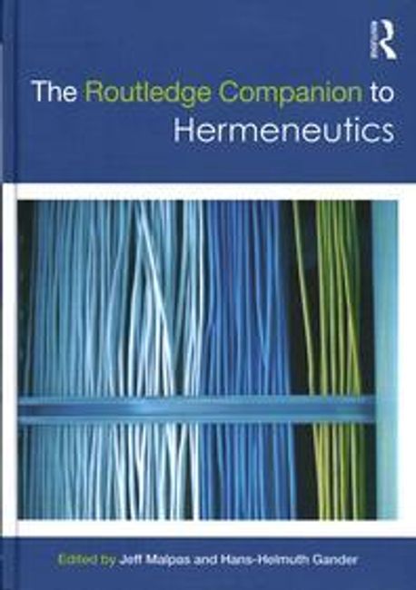 The Routledge Companion to Hermeneutics