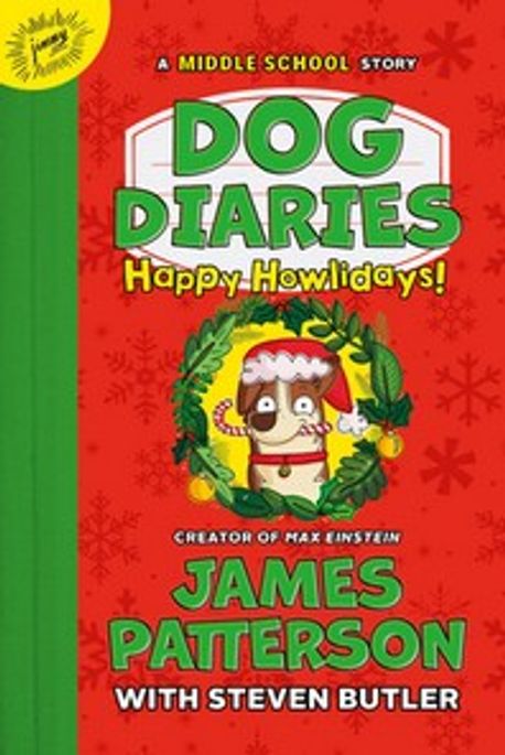 Dog diaries. 2, Happy howlidays : a middle school story