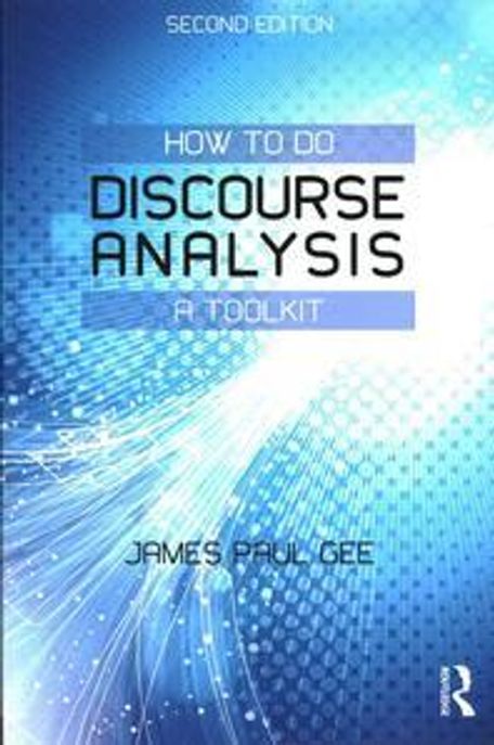 How to Do Discourse Analysis (A Toolkit)