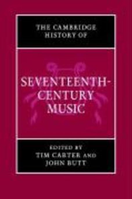 The Cambridge history of seventeenth-century music