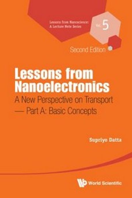 Lessons from Nanoelectronics (A New Perspective on Transport ? Basic Concepts)