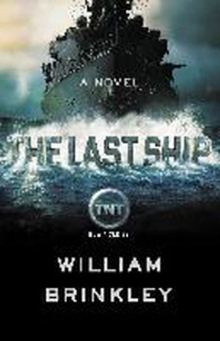 (The) last ship : (A) novel