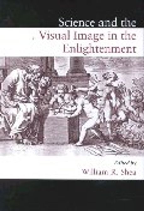 Science and the Visual Image in the Enlightenment 양장본 Hardcover