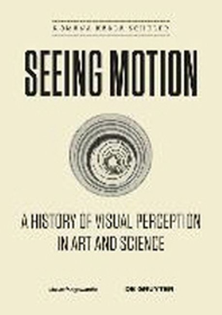 Seeing motion / edited by Romana Karla Schuler