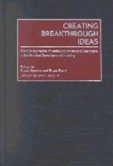 Creating Breakthrough Ideas (The Collaboration of Anthropologists and Designers in the Product Development Industry)