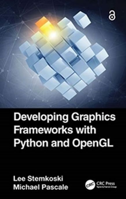 Developing Graphics Frameworks with Python and OpenGL 양장본 Hardcover