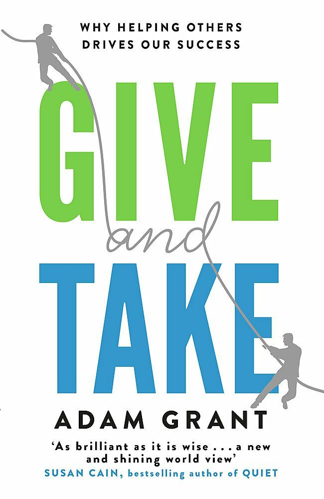 Give and Take : Why Helping Others Drives Our Success (기브앤테이크 Give and Take)