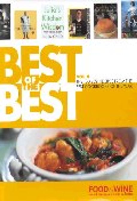 Best of the Best : The 100 Best Recipes from the Best Cookbooks of the Year