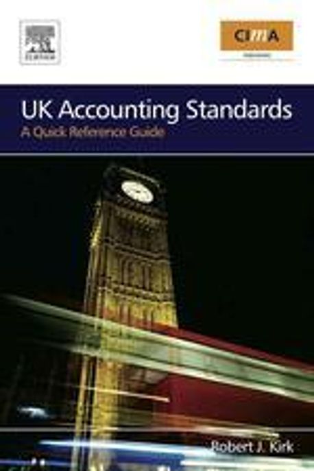 UK Accounting Standards: A Quick Reference Guide (A Quick Reference Guide)
