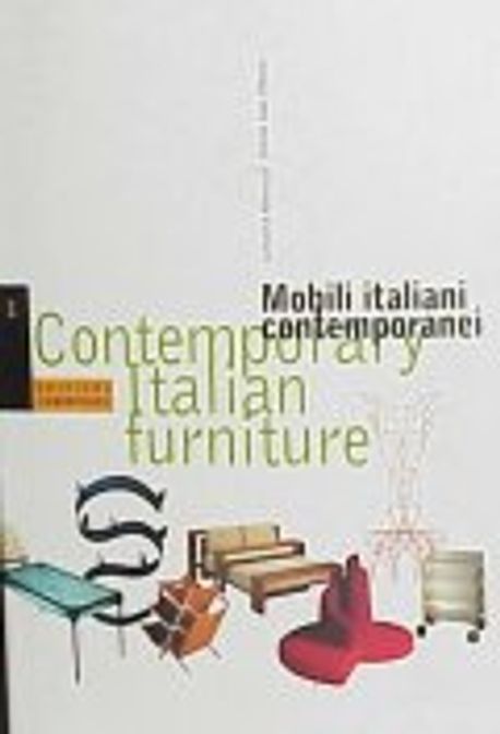 Mobili italiani contemporanei : Contemporary Italian furniture