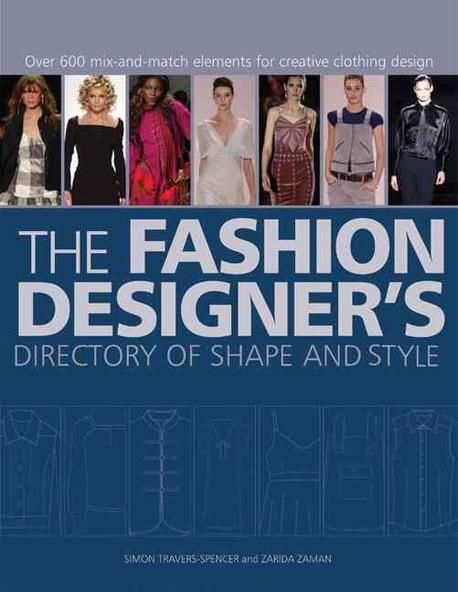 The Fashion Designer’s Directory of Shape and Style Paperback (Over 500 Mix-And-Match Elements for Creative Clothing Design)