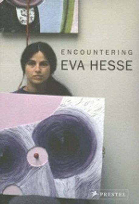 Encountering Eva Hesse 양장본 Hardcover