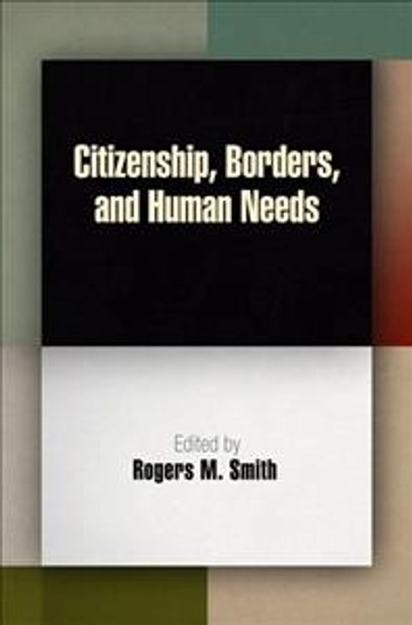 Citizenship, borders, and human needs