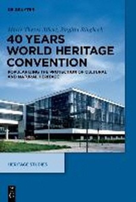 Heritage studies. 3, 40 years World Heritage Convention