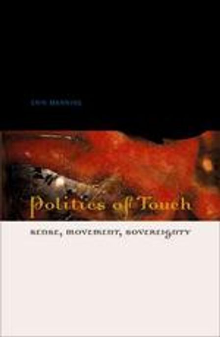 Politics of touch : sense, movement, sovereignty