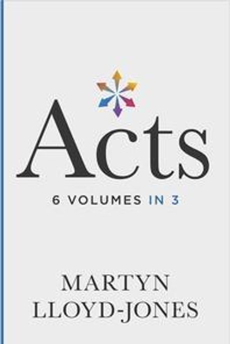 Acts : chapters 1-8 / by Martyn Lloyd-Jones