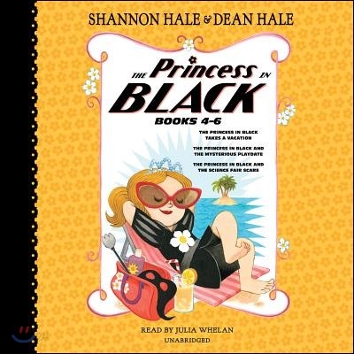 The Princess in Black Audio CD : Books #04-6 (The Princess in Black Takes a Vacation / The Princess in Black and the Mysterious Playdate / The Princess in Black and the Science Fair Scare)