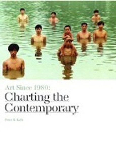 Art since 1980  : charting the contemporary