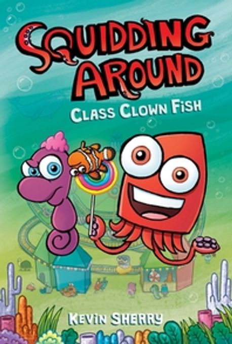 Squidding Around Class Clown Fish